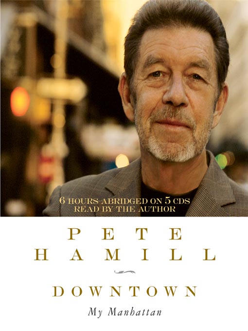 Title details for Downtown by Pete Hamill - Wait list